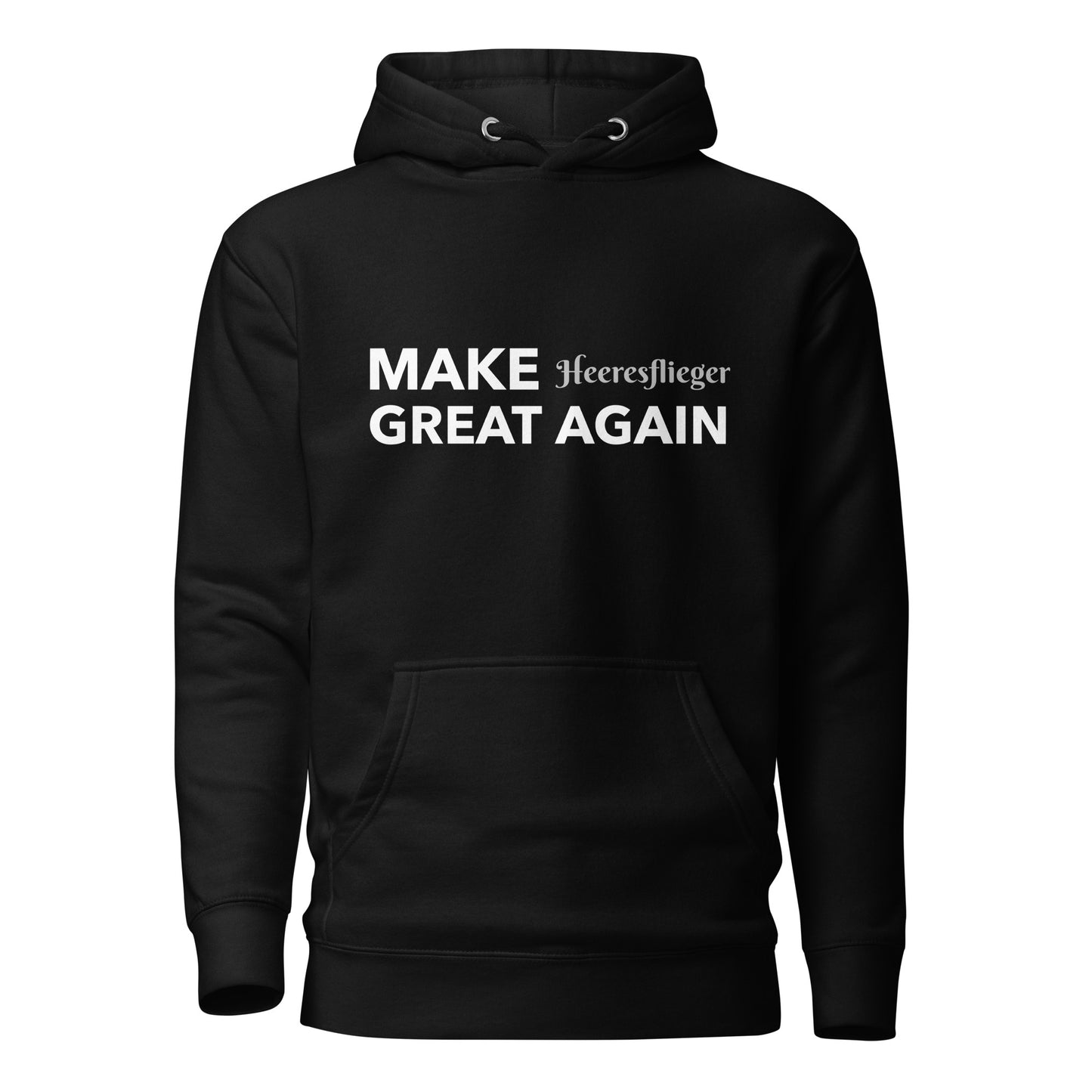 MAKE Heeresflieger GREAT AGAIN Kapuzenpullover, privat beschafft