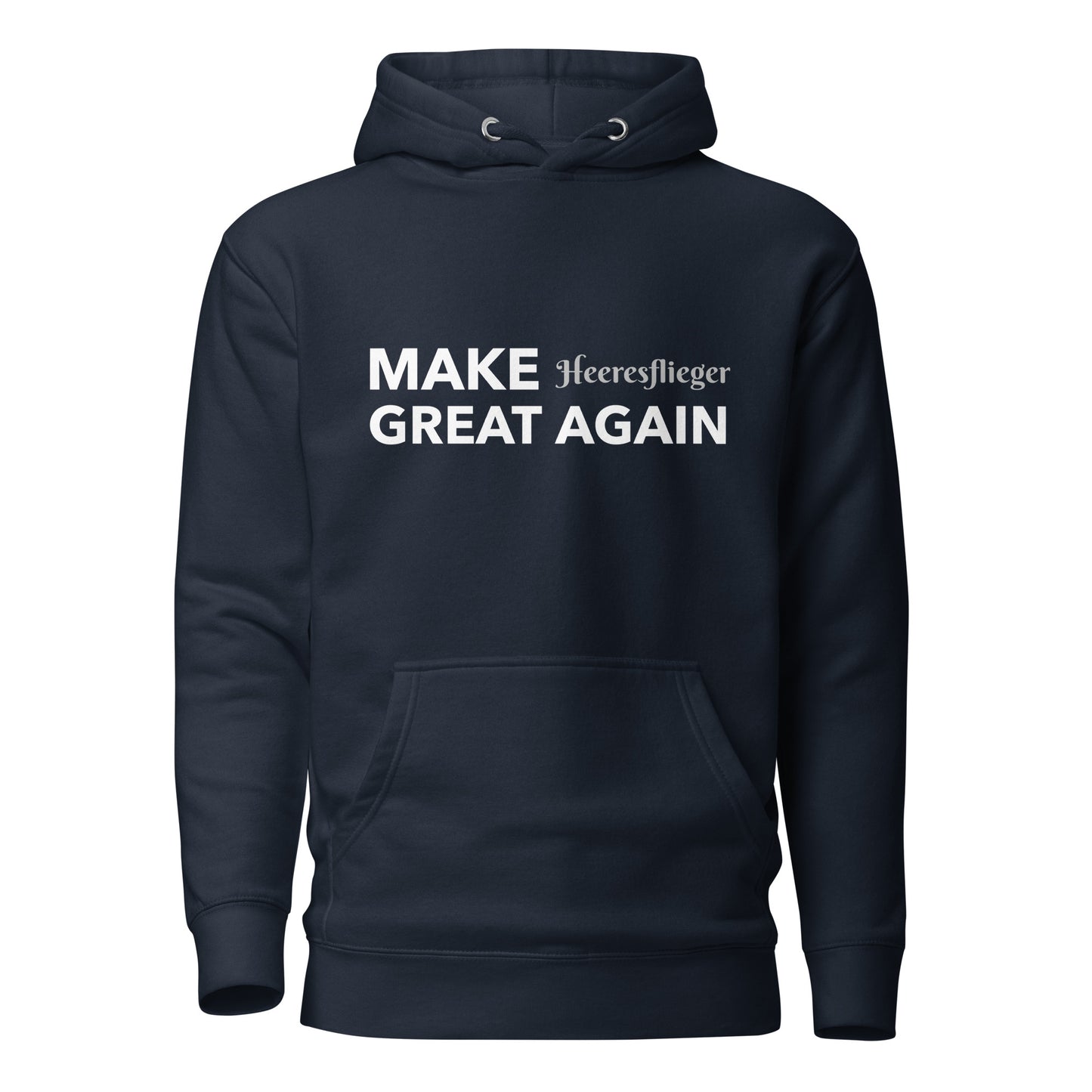 MAKE Heeresflieger GREAT AGAIN Kapuzenpullover, privat beschafft