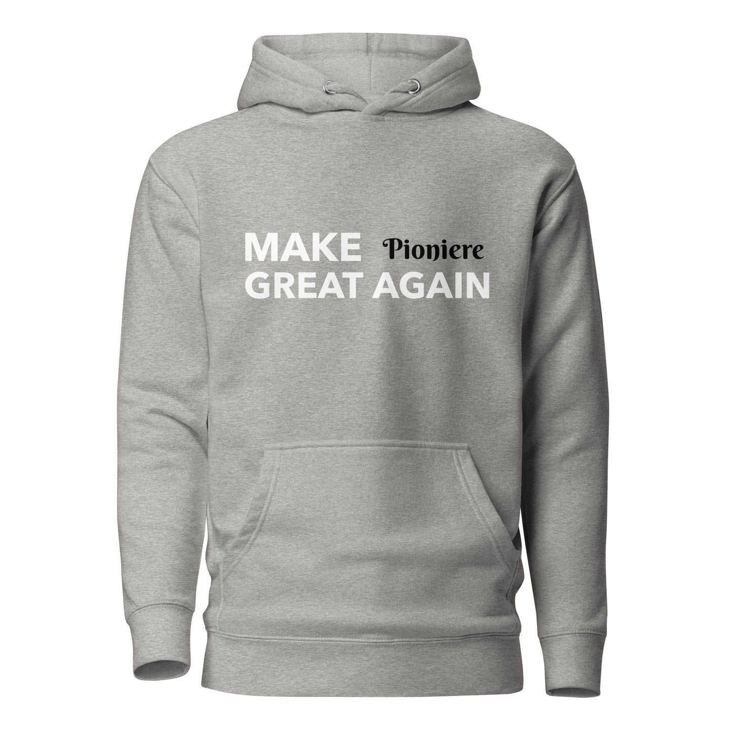 MAKE Pioniere GREAT AGAIN Kapuzenpullover, privat beschafft