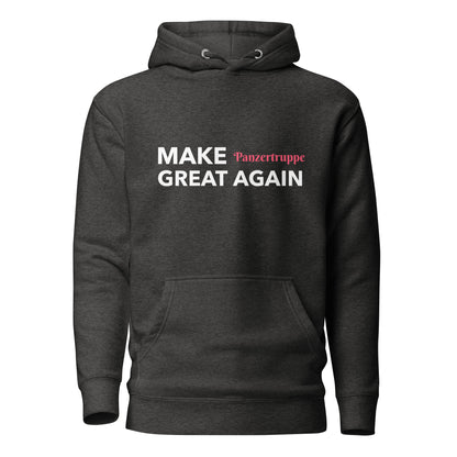 MAKE Panzertruppe GREAT AGAIN Kapuzenpullover, privat beschafft