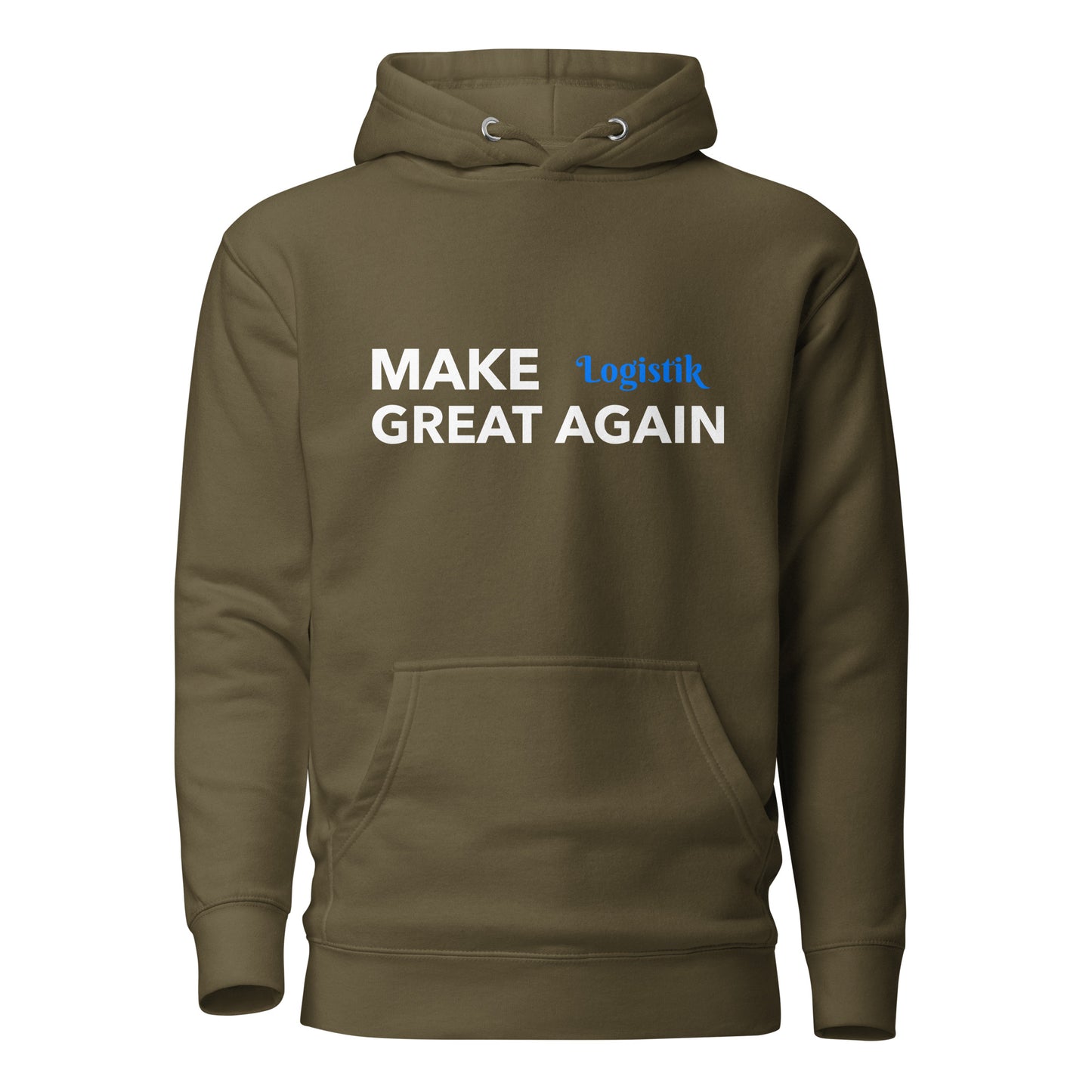 MAKE Logistik GREAT AGAIN Kapuzenpullover, privat beschafft