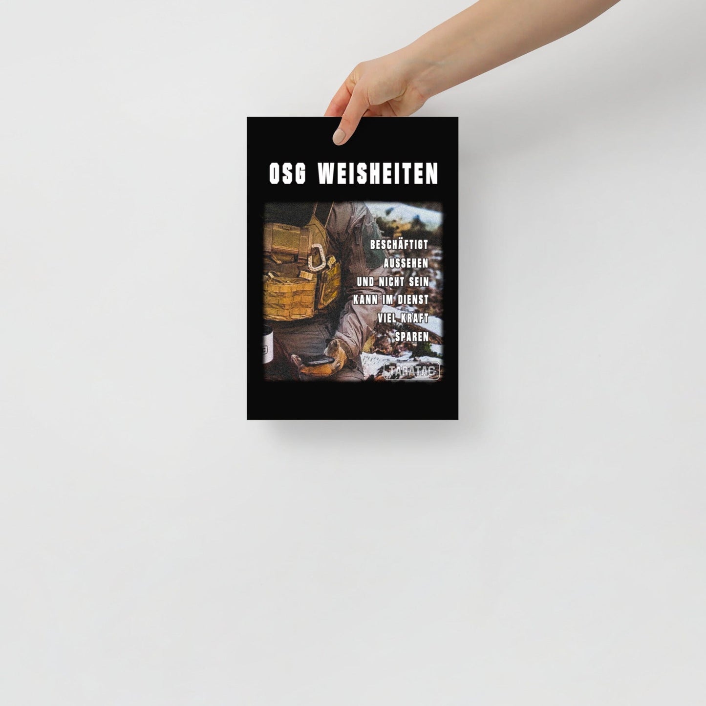 OSG Weisheiten, Poster, dritte Ausführung, privat beschafft TaraTAC 21×30 cm 