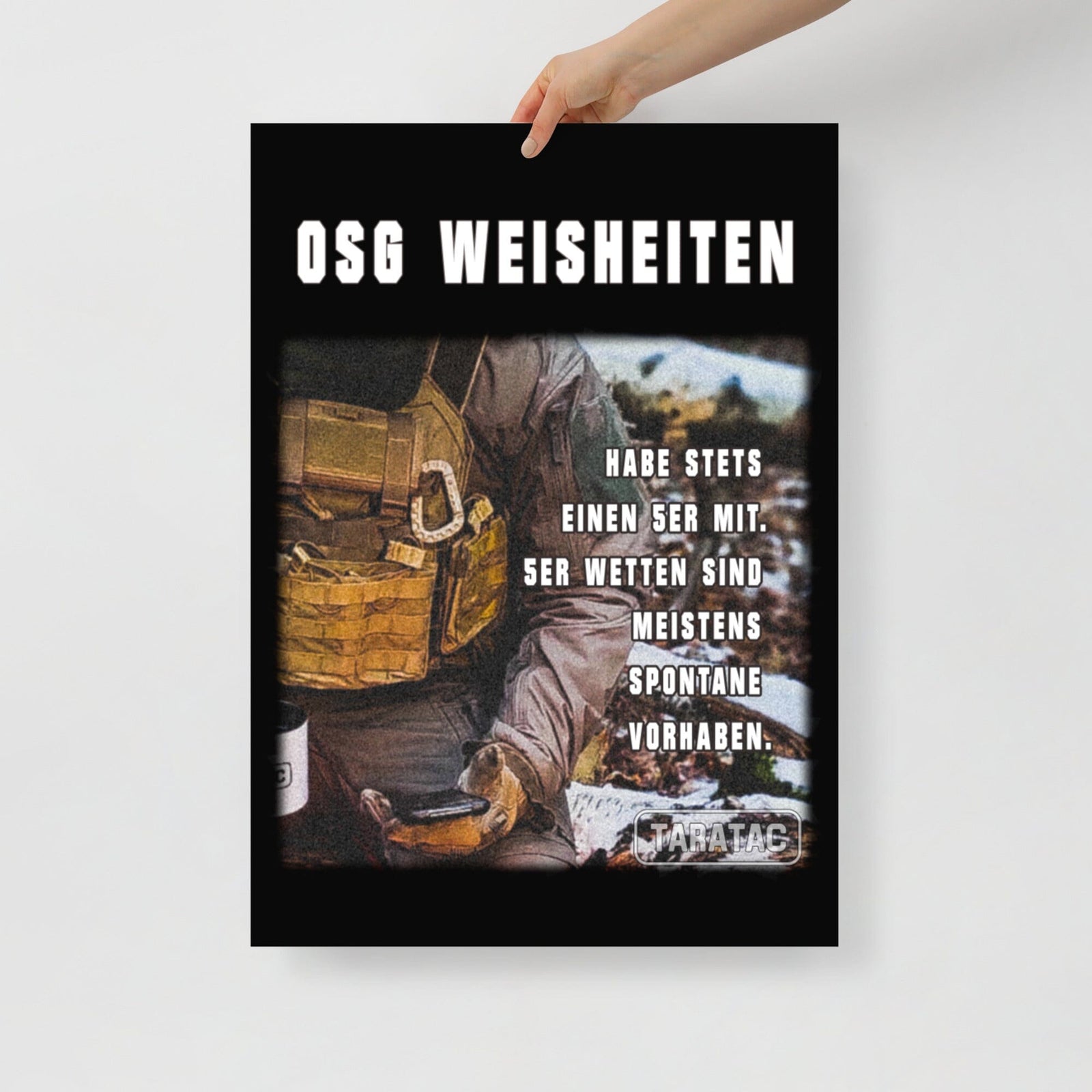 OSG Weisheiten, Poster, zweite Ausführung, privat beschafft TaraTAC 50×70 cm 